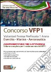 Concorso VFP1. Accertamenti psico-fisici e attitudinali libro