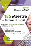 185 maestre nel comune di Napoli. I test del concorso Ripam libro