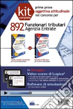 Agenzia delle entrate. Concorso per 892 funzionari tributari. Kit prova attitudinale. Con video lezioni di logica. Con software di simulazione libro