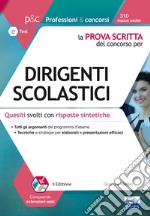 La prova scritta del concorso per dirigenti scolastici. Quesiti svolti con risposte sintetiche libro