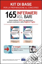 Concorso 165 infermieri ASL Bari: Manuale e test per la preparazione al concorso-Kit base. Con software di simulazione libro