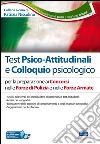 TT2. Test psico-attitudinali e colloquio psicologico. Concorsi nelle Forze di Polizia e nelle Forze Armate. Con software di simulazione libro