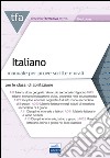 TFA. Italiano. Manuale per le prove scritte e orali classi A22, A12, A11, A13. Con software di simulazione libro di De Robertis F. (cur.)