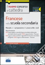 CC4/7 Francese nella scuola secondaria. Per le classi A25 (A245) e A24 (A246). Manuale per la preparazione alle prove scritte e orali. Con espansione online