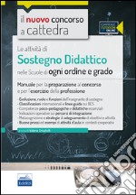 CC 3/2 Le attività di sostegno didattico nella scuola dell'infanzia e primaria. Manuale per la preparazione al concorso e per l'esercizio.. Con espansione online libro