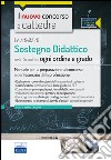 CC 3/2 Le attività di sostegno didattico nella scuola dell'infanzia e primaria. Manuale per la preparazione al concorso e per l'esercizio.. Con espansione online libro