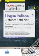 CC4/53 Lingua italiana L2 per studenti stranieri. Per la classe A23. Manuale per la preparazione alle prove scritte e orali. Con espansione online libro