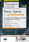 Il nuovo concorso a cattedra. Teoria ed esercizi per la preselezione. Test attitudinali e logico-deduttivi, di comprensione del testo.. Con software di simulazione libro