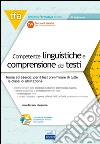 TFA. Competenze linguistiche e comprensione dei testi. Teoria ed esercizi per il test preliminare di tutte le classi di abilitazione. Con software di simulazione libro