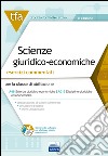 E9. TFA scienze giuridico-economiche. Esercizi commentati per la classe A46 (ex A019) libro