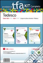 TFA. Tedesco classi A25, A545, A24, A546, per prove scritte e orali. Kit completo. Con software di simulazione libro