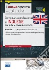 CC 1/2 Competenze professionali in inglese per tutte le classi di concorso. Manuale per la preparazione al concorso. Con espansione online libro