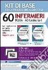 Concorso 40 infermieri Roma. AO Umberto I. Per la preparazione alle prove concorsuali... Kit base. Con software di simulazione libro