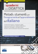 Metodi e strumenti per l'insegnamento e l'apprendimento dell'italiano libro