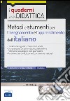 Metodi e strumenti per l'insegnamento e l'apprendimento dell'italiano libro
