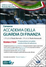 Concorso accademia della Guardia di Finanza. Teoria e test. Preparazione completa a tutte le fasi di selezione. Con software di simulazione libro