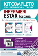 Concorso Infermieri Estar Toscana. Kit completo per tutte le prove del concorso 2016 e software di simulazione. Con e-book libro