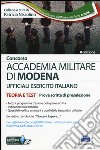 Accademia militare di Modena. Esercito italiano. Teoria e test per la prova scritta di preselezione. Con software di simulazione libro