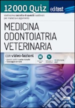 12000 quiz medicina odontoiatria veterinaria 