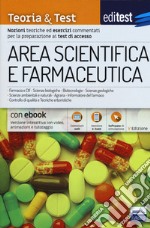 EdiTEST. Area scientifica e farmaceutica. Teoria & test. Nozioni teoriche ed esercizi commentati per la preparazione ai test di accesso. Con software di simulazione libro