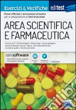 EdiTEST. Area scientifica e farmaceutica. Esercizi & verifiche. Esercizi commentati e simulazioni d'esame per la preparazione ai test di ammissione. Con software di simulazione libro