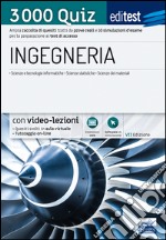 EdiTEST. Ingegneria. 3000 quiz. Ampia raccolta di quesiti tratti da prove reali e 10 simulazioni d'esame per la preparazione ai test di accesso. Con software di simulazione libro