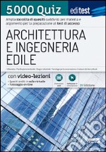 EdiTest Architettura e Ingegneria edile. 5000 Quiz. Con espansione online libro