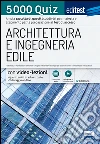 EdiTest Architettura e Ingegneria edile. 5000 Quiz. Con espansione online libro