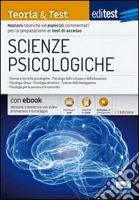 EdiTEST. Scienze psicologiche. Teoria & test. Nozioni teoriche ed esercizi commentati per la preparazione ai test di accesso. Con e-book. Con software di simulazione libro