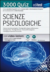 EdiTEST. Scienze psicologiche. 3000 quiz. Ampia raccolta di quesiti tratti da prove reali e 10 simulazioni d'esame per la preparazione ai test di accesso. Con software di simulazione libro