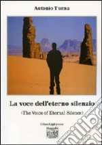 La voce dell'eterno silenzio (The voice of eternal silence) libro