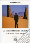 La voce dell'eterno silenzio (The voice of eternal silence) libro di Turnu Antonio