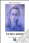 Le mie pietre libro