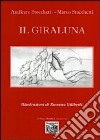 Il giraluna libro di Stocchetti Amilcare Stocchetti Marco