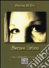 Senso lirico libro di Di Dio Simona