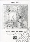 La nonna racconta libro di Zannino Antonio