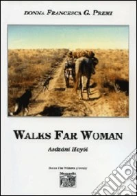 Walks far woman libro