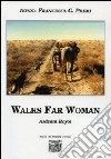 Walks far woman libro di Premi Francesca G.