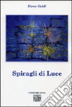 Spiragli di luce libro