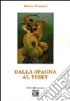 Dalla Spagna al Tibet libro