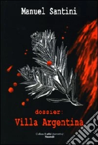 Dossier. Villa Argentina