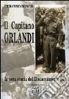 Il capitano Orlandi (la vera storia del distaccamento fox) libro