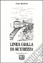 Linea gialla di sicurezza libro