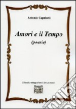 Amori e il tempo libro