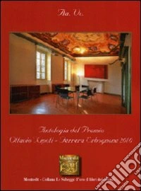 Antologia del premio letterario Ottavio Nipoti, Ferrera Erbognone 2010 libro
