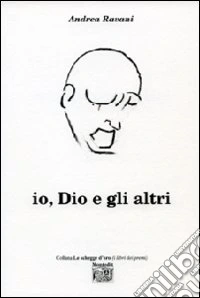 Io, Dio e gli altri