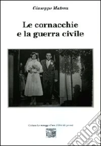 Le cornacchie e la guerra civile