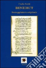 Benedict. Sceneggiatura originale libro