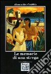 Le memorie di una strega libro di Crabbia Alessandra