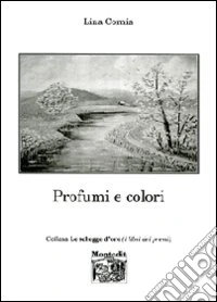Profumi e colori libro